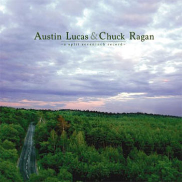 Austin Lucas/Chuck Ragan split 7"