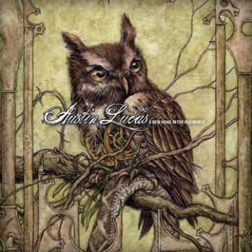 Austin Lucas - New Home In The Old World